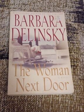 $4 Add-on Barbara Delinsky "The Woman Next Door" - Paperback Novel